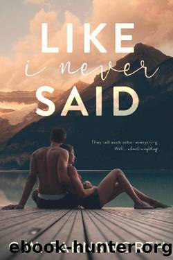 Like I Never Said by C.W. Farnsworth