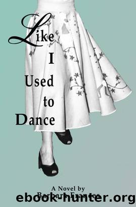 Like I Used to Dance by Barbara Frances