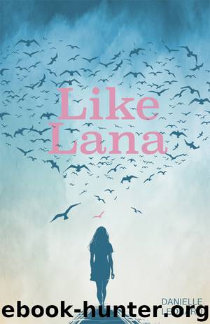 Like Lana by Danielle Leonard