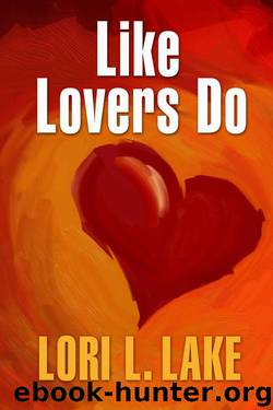 Like Lovers Do by Lori L. Lake
