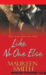 Like No One Else by Smith Maureen