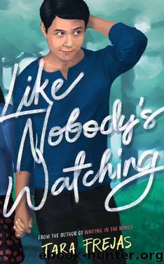 Like Nobody's Watching by Tara Frejas