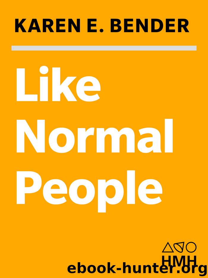 Like Normal People by Karen Bender