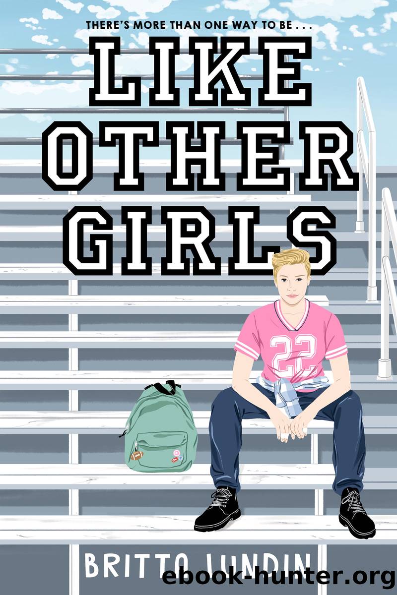 Like Other Girls by Britta Lundin