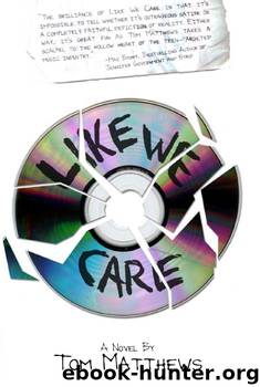 Like We Care by Tom Matthews