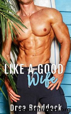 Like a Good Wife (Oahu Naval Officers Book 2) by Drea Braddock