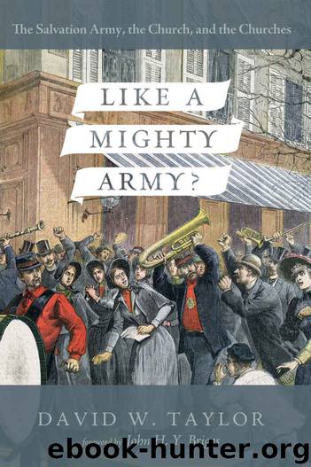 Like a Mighty Army?: The Salvation Army, the Church, and the Churches by David W. Taylor
