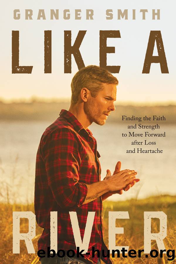 Like a River by Granger Smith