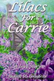 Lilacs for Carrie by Gaudens Judith St