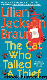Lilian Jackson Braun - Cat 19 Who Tailed A Thief by Cat Who Tailed A Thief