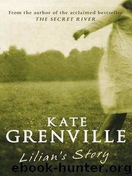 Lilian's Story by Kate Grenville