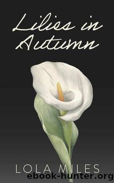 Lilies in Autumn (Marymount University Book 1) by Lola Miles