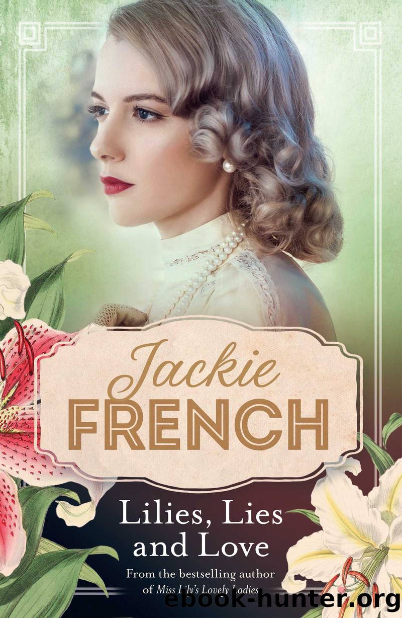 Lilies, Lies and Love (Miss Lily, #4) by Jackie French