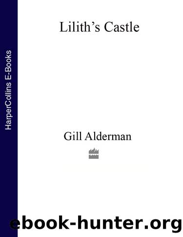 Lilith's Castle by Gill Alderman