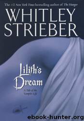 Lilith's Dream by Whitley Strieber
