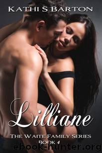 Lillaine (The Waite Family Series #4) by Kathi S Barton