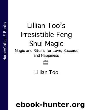 Lillian Too's Irresistible Feng Shui Magic by Lillian Too