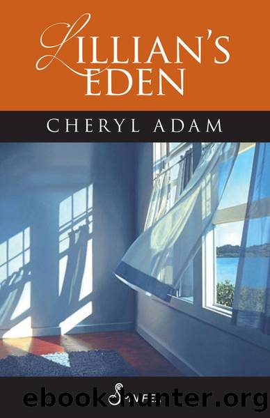 Lillianâs Eden by Cheryl Adam