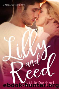Lilly and Reed: A Kensington Family Novel by Allie Everhart