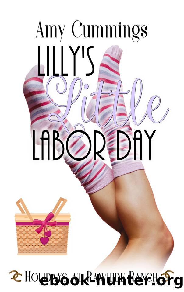Lilly's Little Labor Day: A Holidays at Rawhide Ranch Story by Amy Cummings & Rawhide Authors
