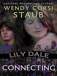 Lily Dale Connecting by Wendy Corsi Staub