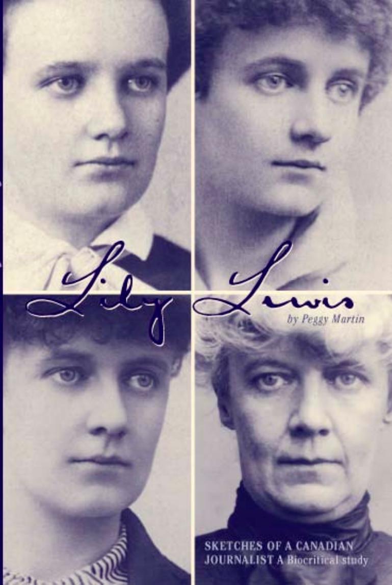 Lily Lewis: Sketches of a Canadian Journalist by Peggy Martin Lily Lewis Rood