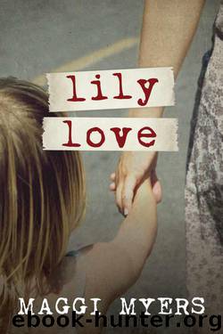 Lily Love by Maggi Myers