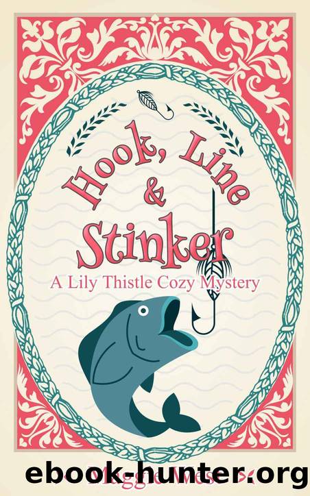 Lily Thistle 01: Hook, Line and Stinker by Maggie West