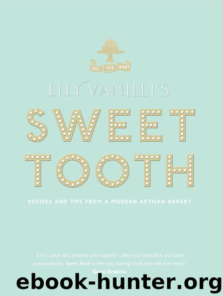 Lily Vanilli's Sweet Tooth by Lily Jones