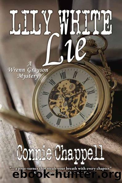 Lily White Lie (Wrenn Grayson Mystery Series Book 3) by Connie Chappell