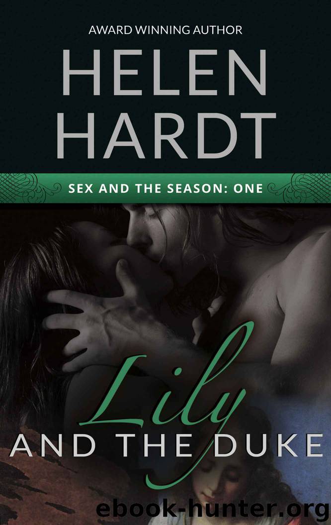 Lily and the Duke (Sex and the Season Book 1) by Helen Hardt