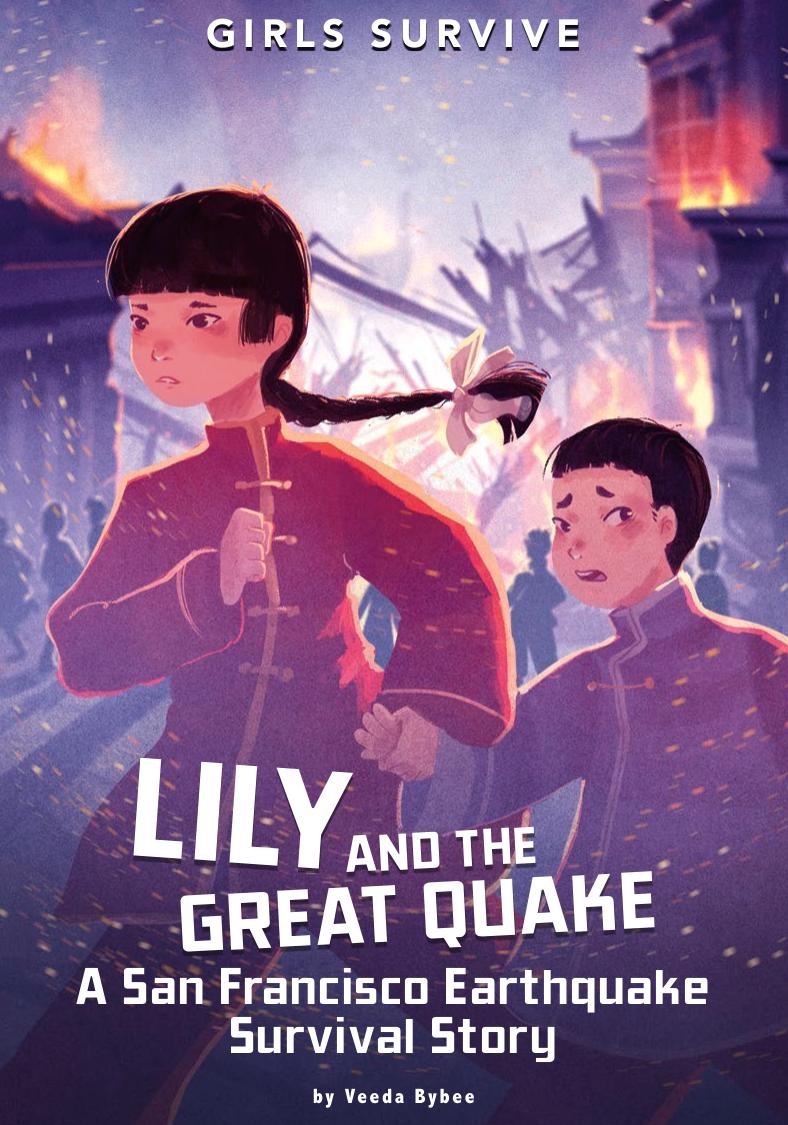 Lily and the Great Quake: A San Francisco Earthquake Survival Story by Veeda Bybee