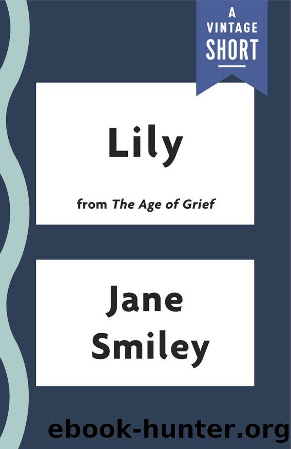 Lily by Jane Smiley