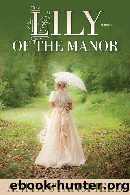 Lily of the Manor by Anita Stansfield