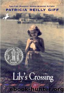 Lily's Crossing by Patricia Reilly Giff