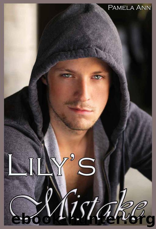 Lily's Mistake by Pamela Ann