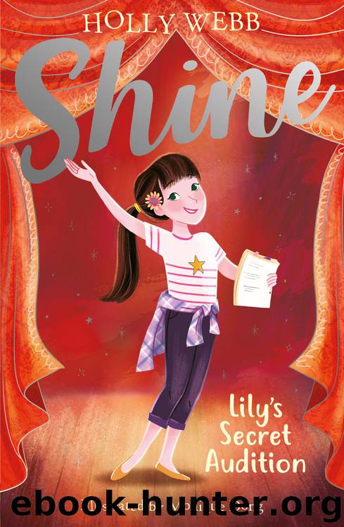 Lily's Secret Audition by Holly Webb