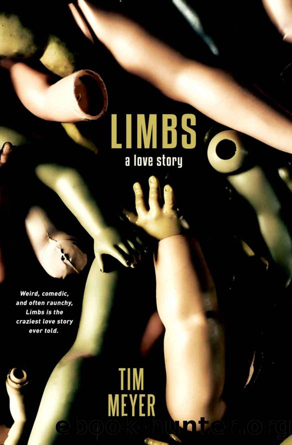 Limbs: A Love Story by Tim Meyer