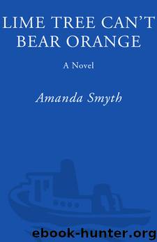Lime Tree Can't Bear Orange by Amanda Smyth