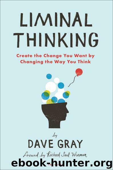 Liminal Thinking by Dave Gray