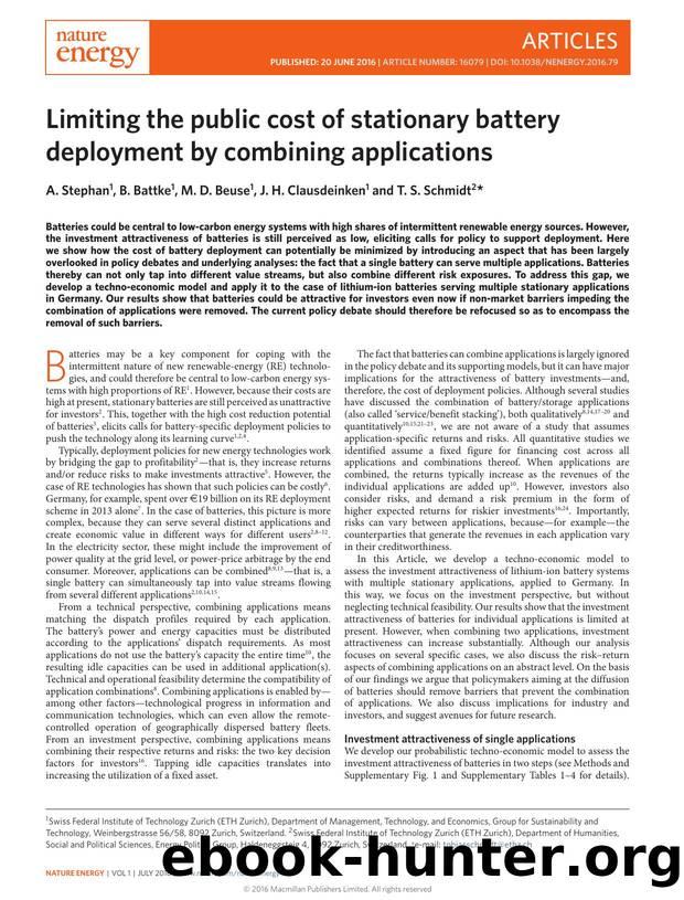 Limiting the public cost of stationary battery deployment by combining applications by A. Stephan; B. Battke; M. D. Beuse; J. H. Clausdeinken; T. S. Schmidt