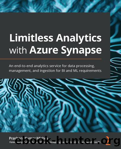 Limitless Analytics with Azure Synapse by Prashant Kumar Mishra
