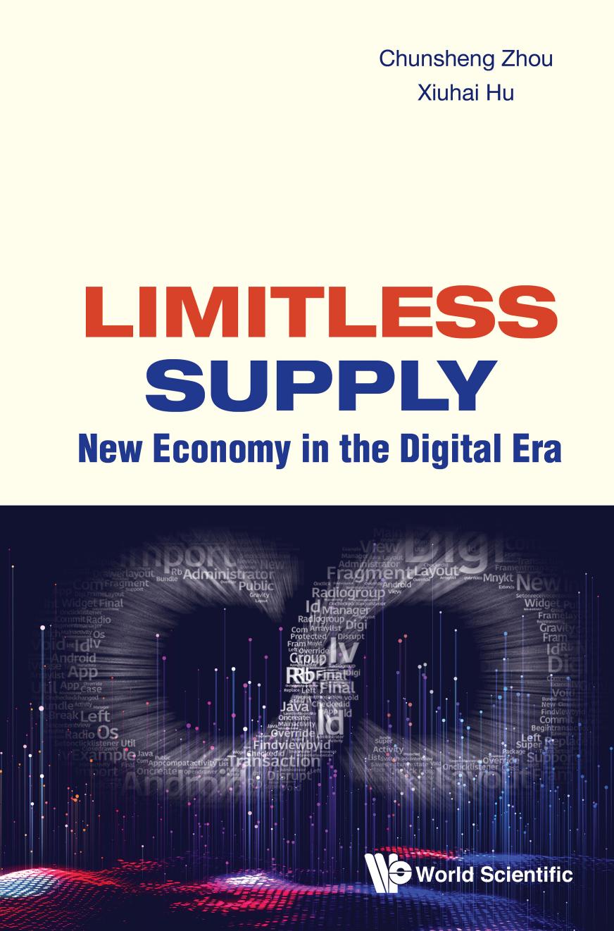 Limitless Supply: New Economy in the Digital Era by Chunsheng Zhou Xiuhai Hu