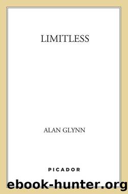 Limitless: A Novel by Alan Glynn