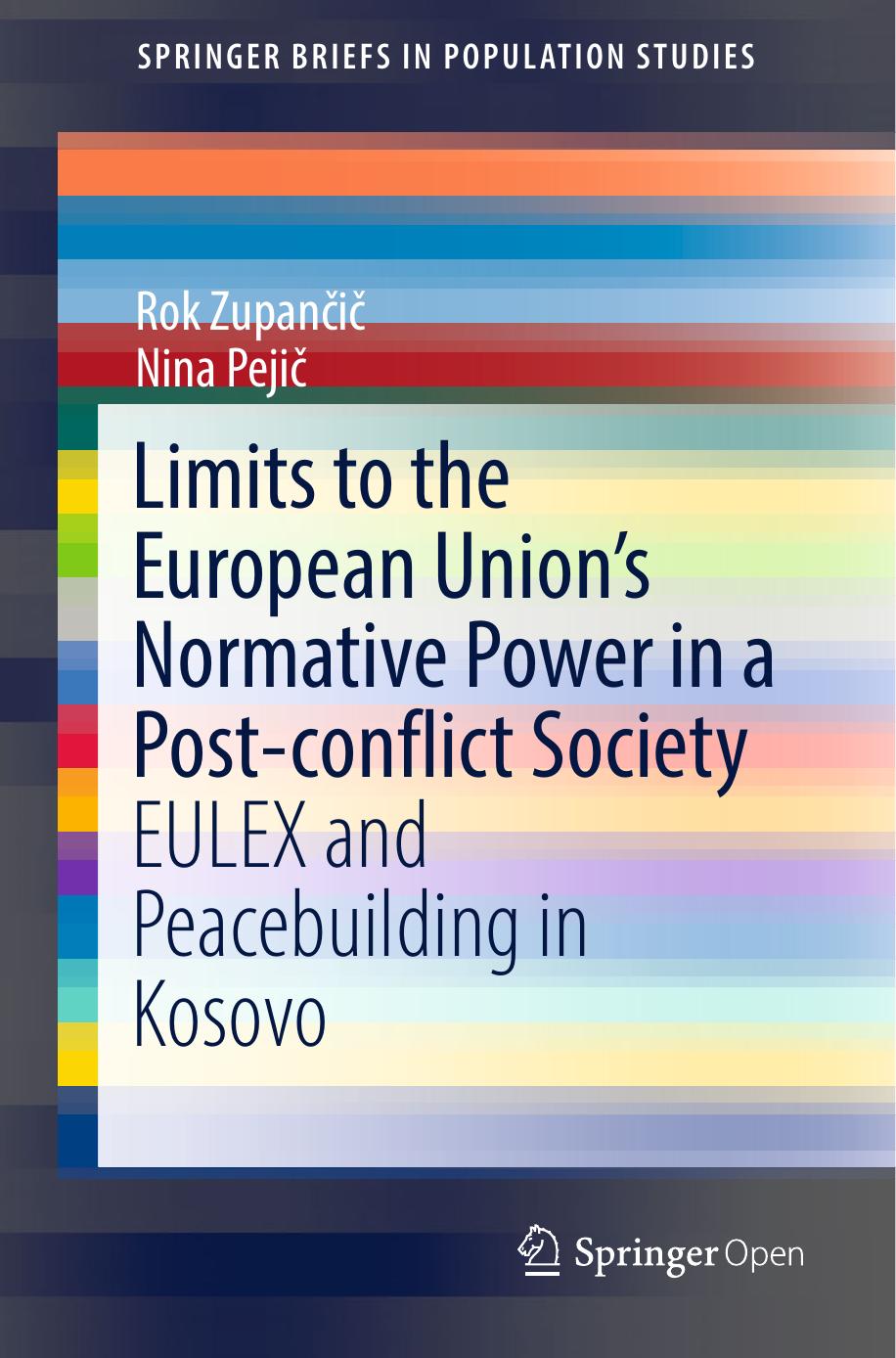 Limits to the European Union’s Normative Power in a Post-conflict Society by Rok Zupančič & Nina Pejič