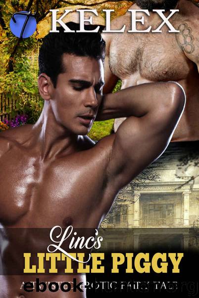 Linc's Little Piggy (The Three Bears Book 2) by Kelex