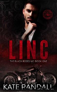 Linc: The Black Roses MC, Book One by Kate Randall