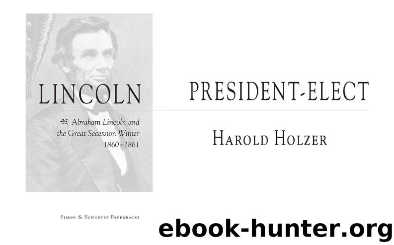 Lincoln President-Elect by Harold Holzer