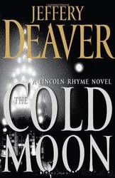 Lincoln Rhyme 7 - The Cold Moon by Jeffery Deaver