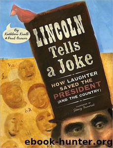 Lincoln Tells a Joke by Kathleen Krull